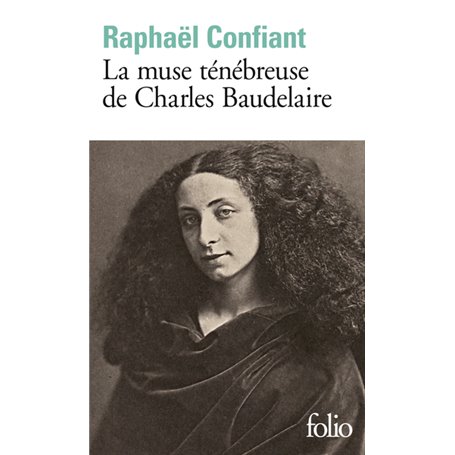 La muse ténébreuse de Charles Baudelaire