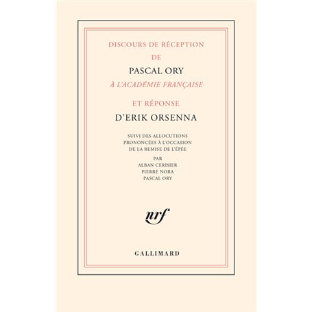 Discours de réception de Pascal Ory à l'Académie française et réponse d'Erik Orsenna