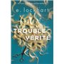 Trouble vérité
