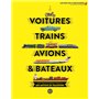 Voitures, trains, avions et bateaux