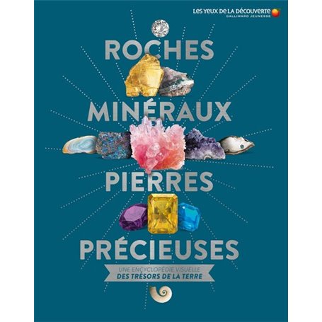 Roches, minéraux, pierres précieuses