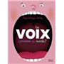 La voix. Comment ça marche ?