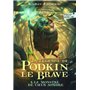 La légende de Podkin Le Brave