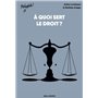 À quoi sert le droit ?