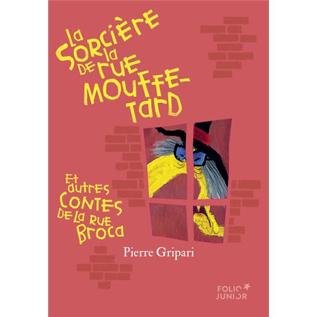 La sorcière de la rue Mouffetard et autres contes de la rue Broca (édition collector)