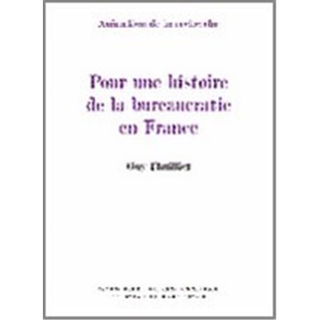 pour une histoire de la bureaucratie en france