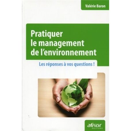 Pratiquer le management de l'environnement