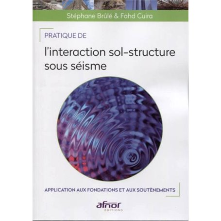 Pratique de l'interaction sol-structure sous séisme