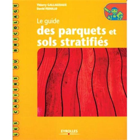 Le guide des parquets et sols stratifiés