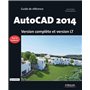 AUTOCAD 2014. VERSION COMPLETE ET VERSION LT