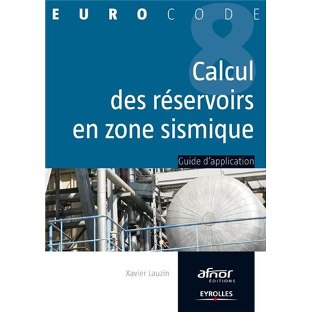 Le calcul des réservoirs en zone sismique