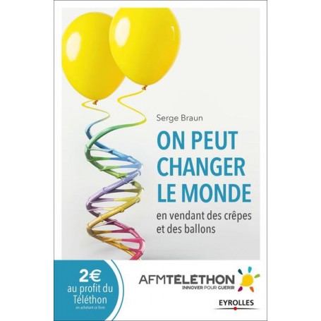 On peut changer le monde en vendant des crêpes et des ballons