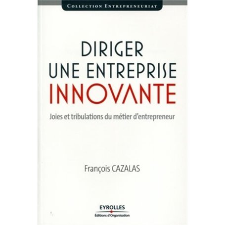 Diriger une entreprise innovante