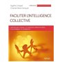 Faciliter l'intelligence collective
