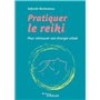 Pratiquer le reiki