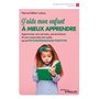 J'aide mon enfant à mieux apprendre