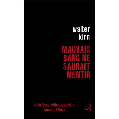 Mauvais sang ne saurait mentir