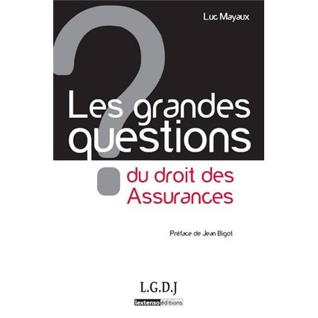 les grandes questions du droit des assurances