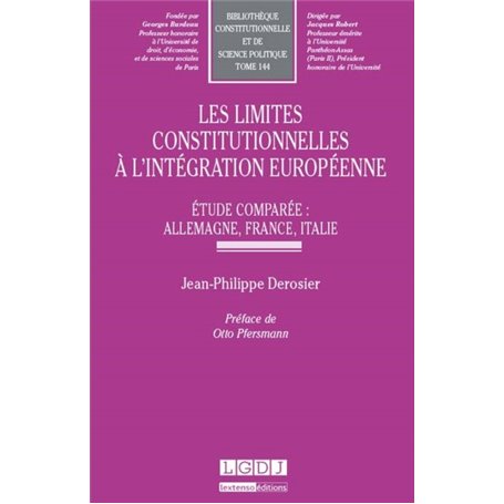 LES LIMITES CONSTITUTIONNELLES À L'INTÉGRATION EUROPÉENNE