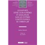 Les rapports entre Cours suprêmes et législateurs dans les systèmes constitutionnels de Common Law