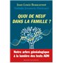 Quoi de neuf dans la famille?