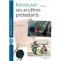 Retrouver ses ancêtres protestants