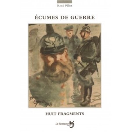 Écumes de guerre : 8 fragments
