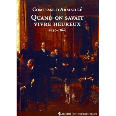 Quand on savait vivre heureux