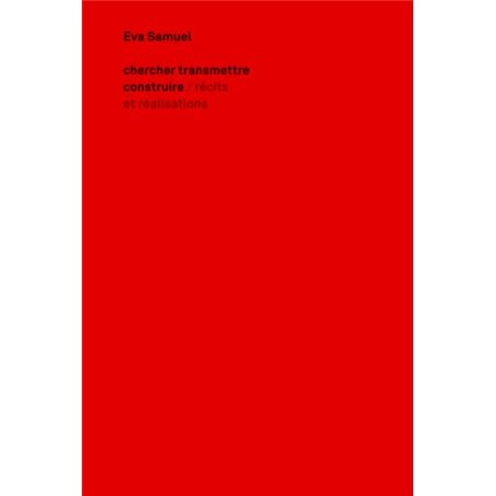 Eva Samuel, chercher, transmettre, construire