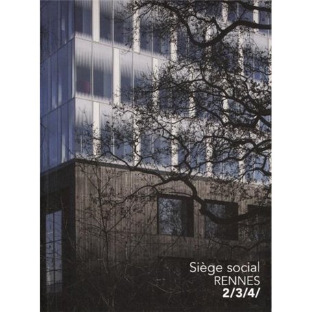 Siège social, Rennes, 2/3/4