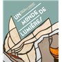 Un monde de lumières. Vitraux de Francis Chigot et de son atelier