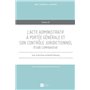 L'ACTE ADMINISTRATIF À PORTÉE GÉNÉRALE ET SON CONTRÔLE JURIDICTIONNEL