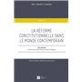 La réforme constitutionnelle dans le monde contemporain