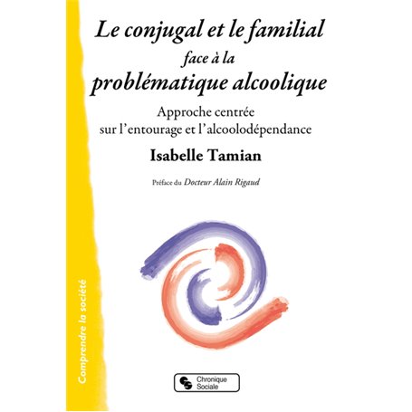 Le conjugal et le familial face à la problématique alcoolique
