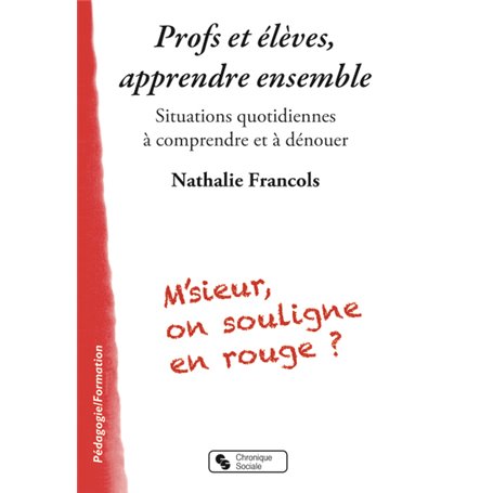 PROFS ET ÉLÈVES APPRENDRE ENSEMBLE