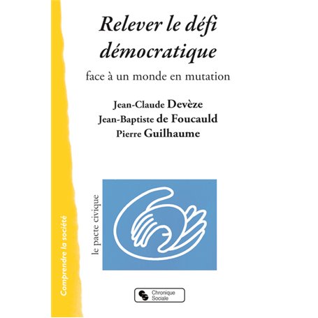 RELEVER LE DEFI DEMOCRATIQUE