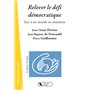 RELEVER LE DEFI DEMOCRATIQUE