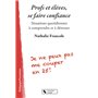 PROFS ET ELEVES SE FAIRE CONFIANCE