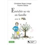 Enrichir sa vie en famille avec le PEB