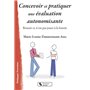 Concevoir et pratiquer une évaluation autonomisante