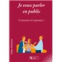 Je veux parler en public