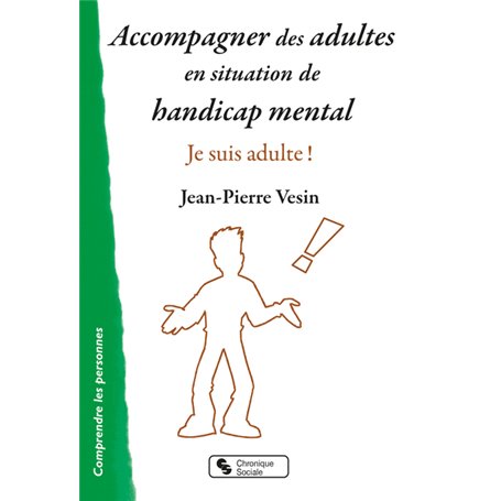Accompagner des adultes en situation de handicap mental