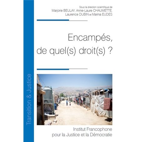 Encampés, de quel(s) droit(s) ?