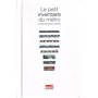 PETIT INVENTAIRE DU METRO ET DES TRANSPORTS URBAINS (LE)