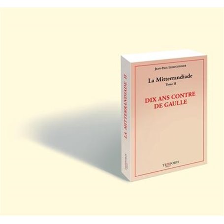 La Mitterrandiade tome 2