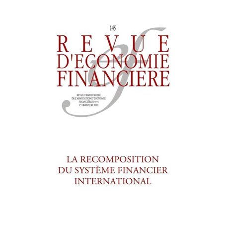 Le système monétaire et financier international aux prises avec de nouveaux chocs