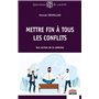 Mettre fin à tous les conflits
