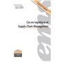 Cas en logistique et Supply Chain Management