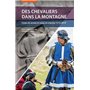 Des chevaliers dans la montagne