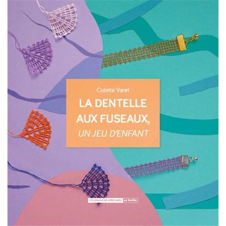 La dentelle aux fuseaux, un jeu d'enfant